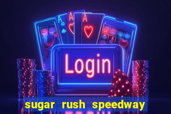 sugar rush speedway download android